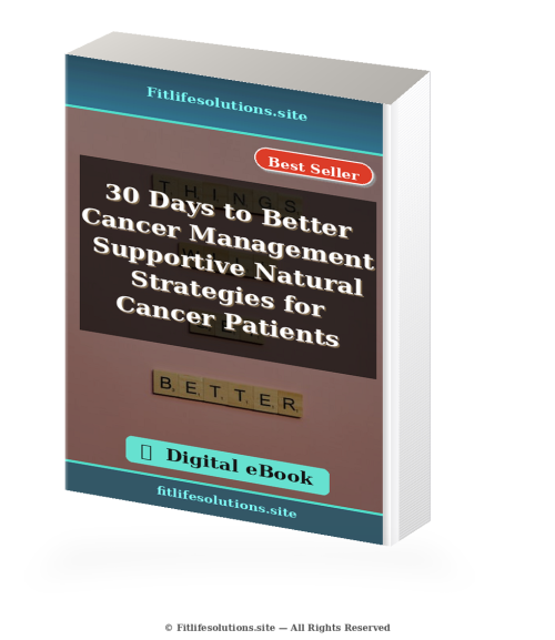 30 Days to Better Cancer Management Supportive Natural Strategies for Cancer Patients (Digital eBook) – Sonstiges