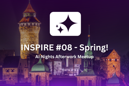 AI Nights | INSPIRE  08 - Spring - 11.03.27 Nürnberg