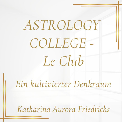 ASTROLOGY COLLEGE - Le Club – Esoterik & Spiritualität