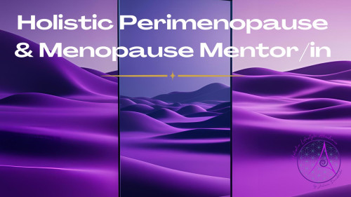 HOLISTIC PERIMENOPAUSE UND MENOPAUSE MENTOR/IN