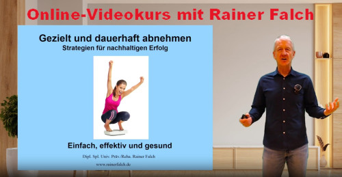 Videokurs "Gezielt und dauerhaft Abnehmen" mit Rainer Falch – Abnehmen & Ernährung