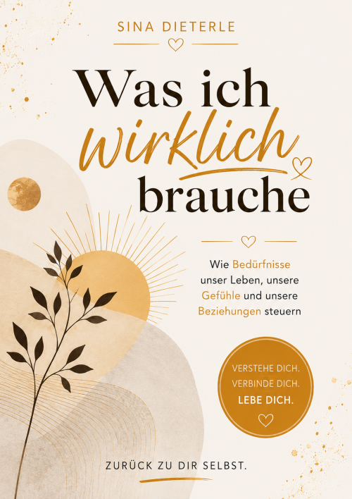 Was ich wirklich brauche – Beziehungen & Dating